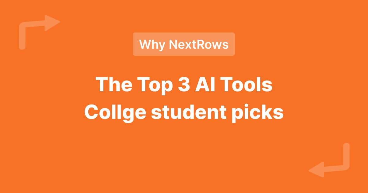 The Top 3 AI Tools Every California College Student is Using - Why NextRows article on NextRows blog
